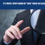 It's Tricky: Entry gained by "ruse" ruled an illegal search